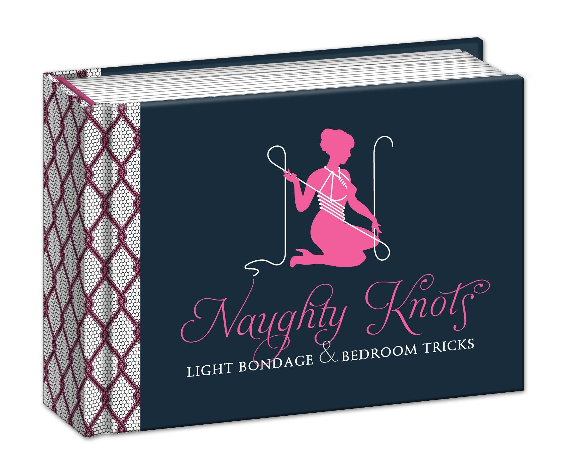 Naughty Knots - Light Bondage and Bedroom Tricks
