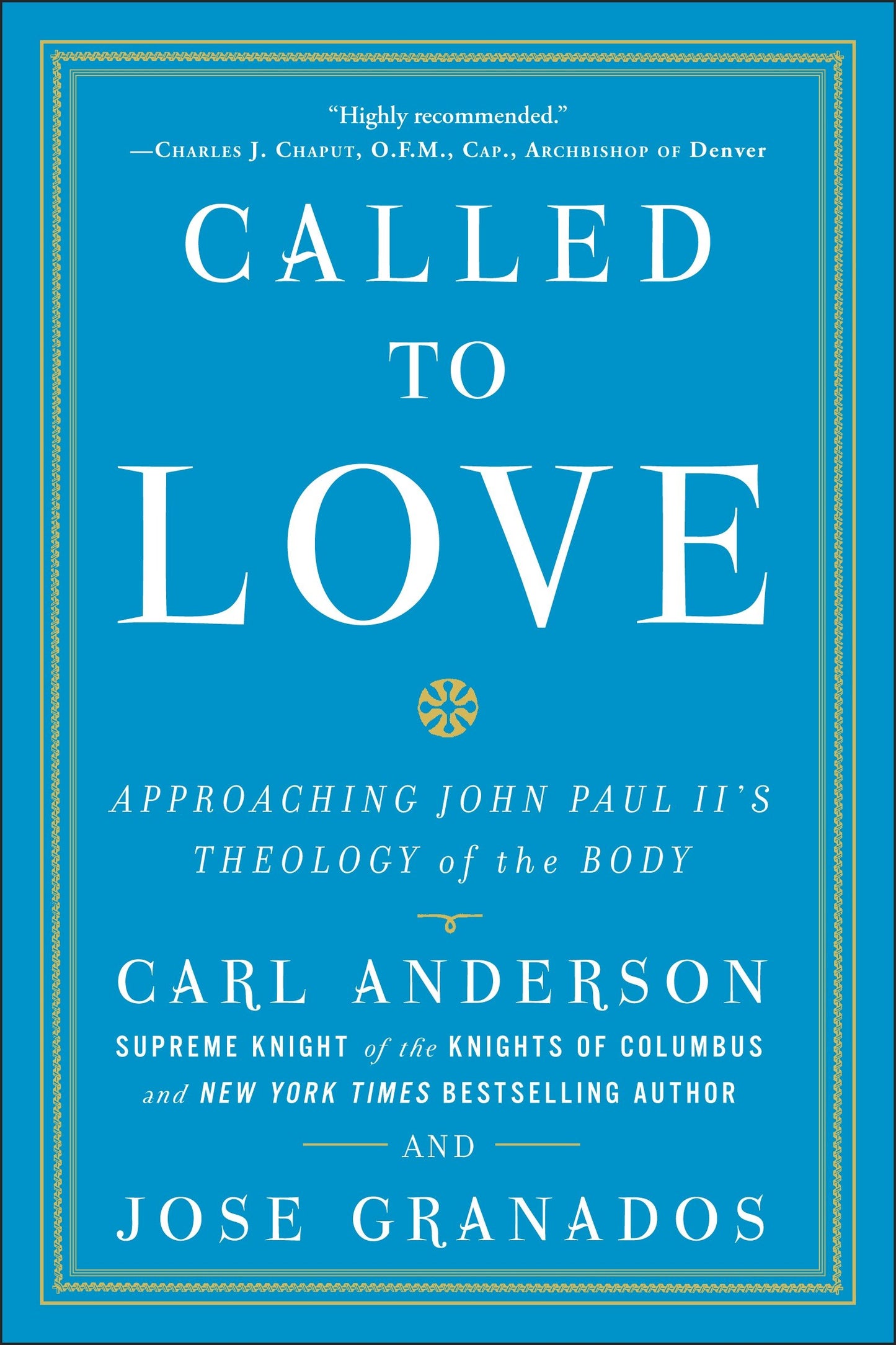 Called to Love - Approaching John Paul II's Theology of the Body