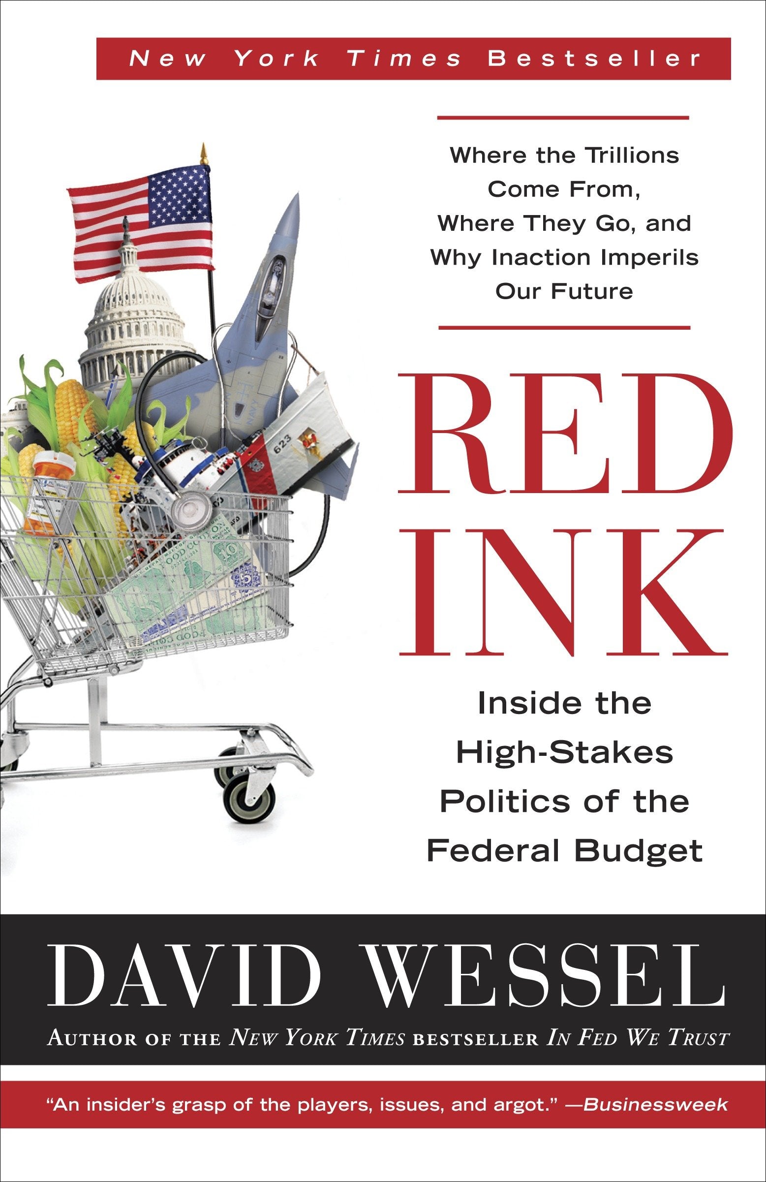Red Ink - Inside the High-Stakes Politics of the Federal Budget