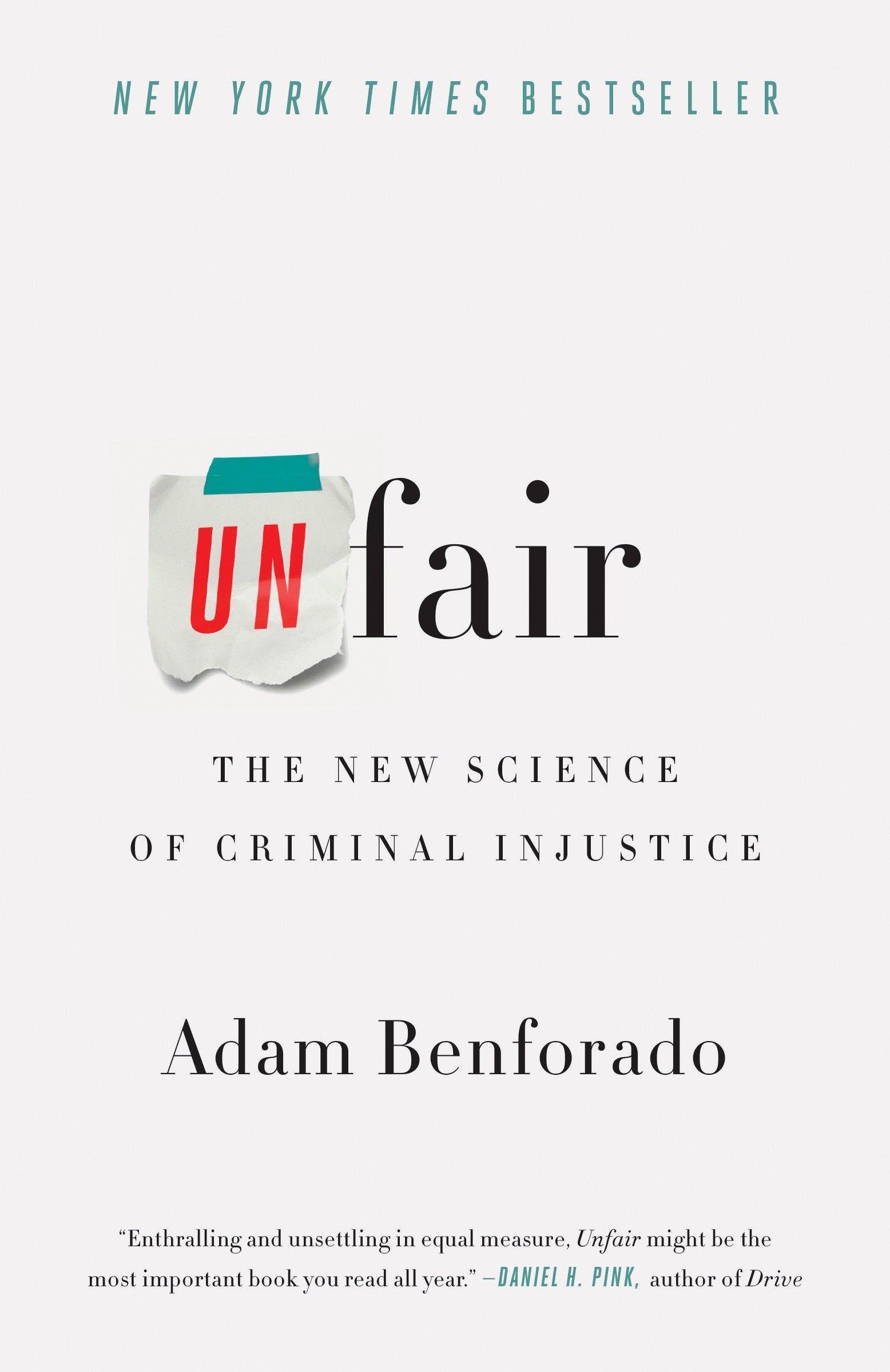 Unfair - The New Science of Criminal Injustice