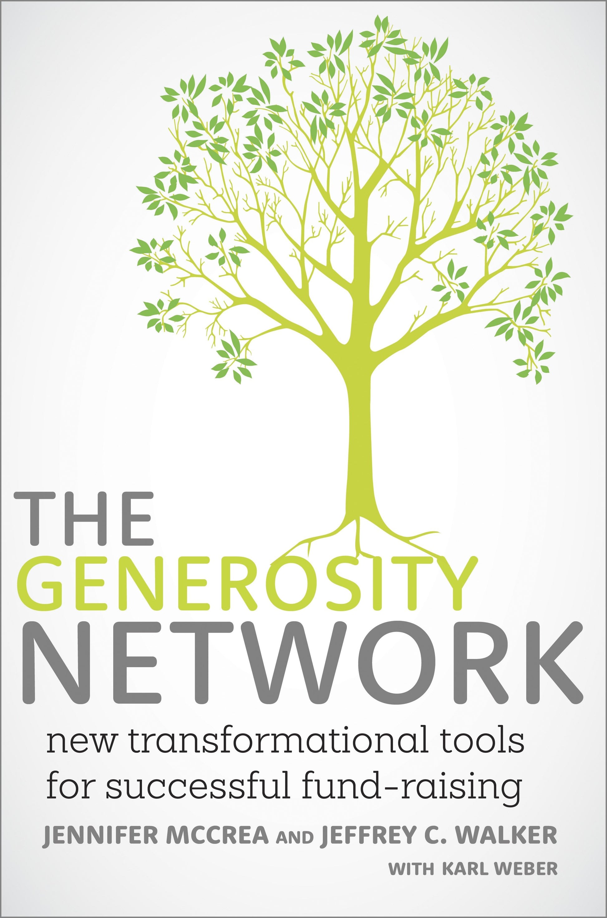 The Generosity Network - New Transformational Tools for Successful Fund-Raising