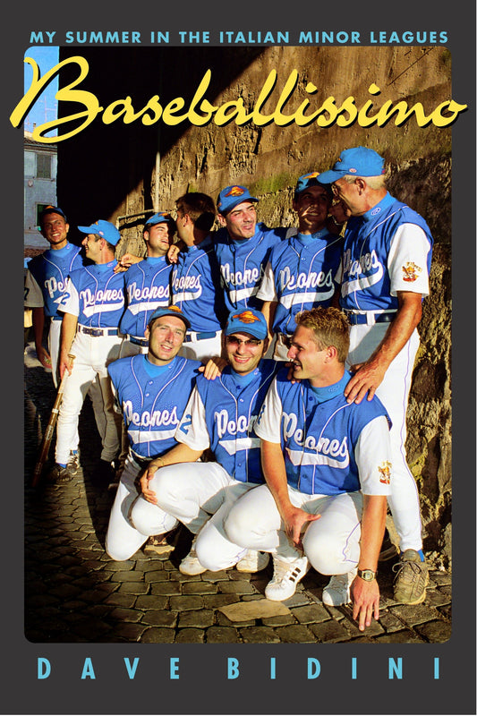 Baseballissimo - My Summer in the Italian Minor Leagues