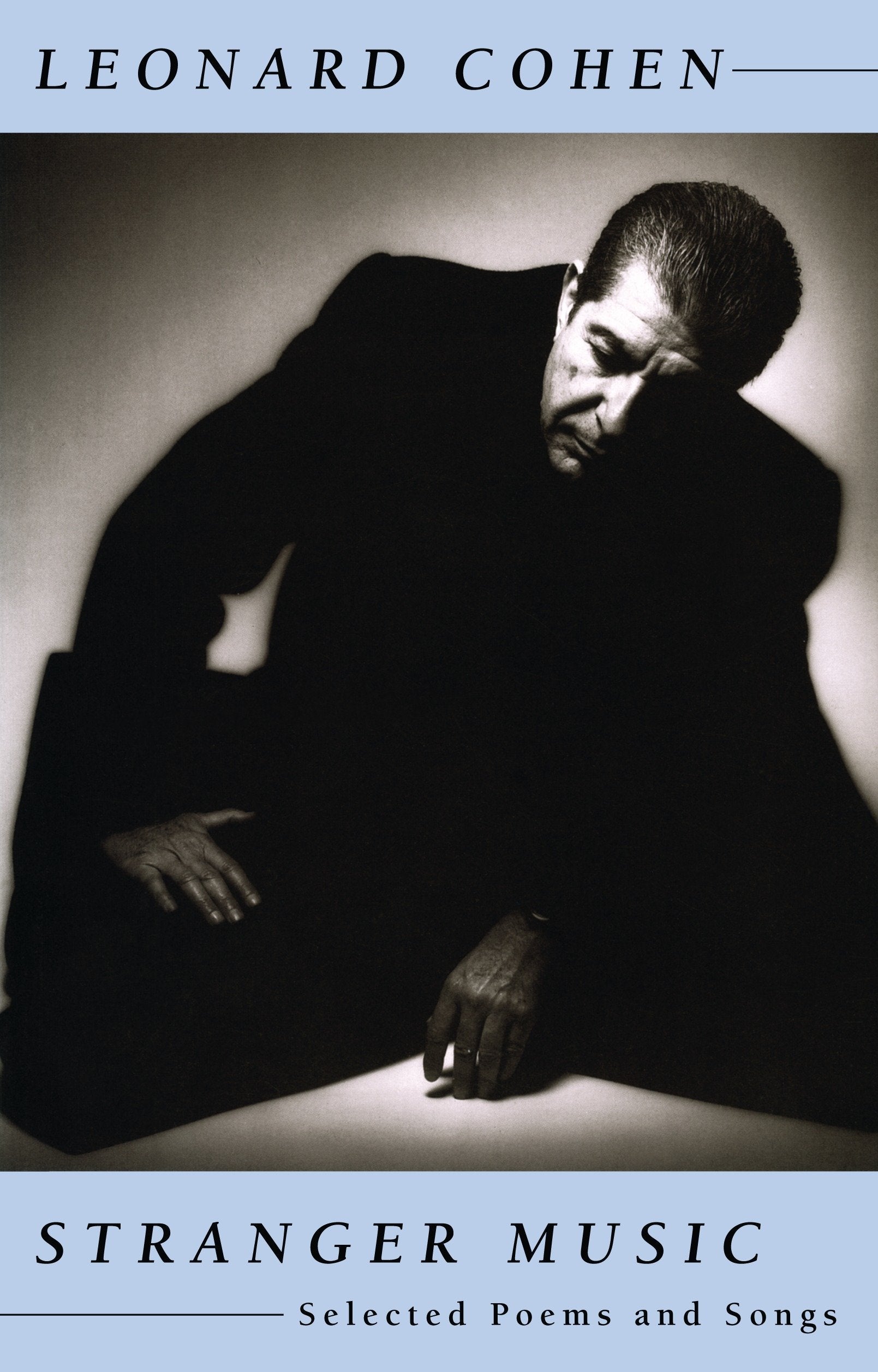 Stranger Music - Selected Poems and Songs