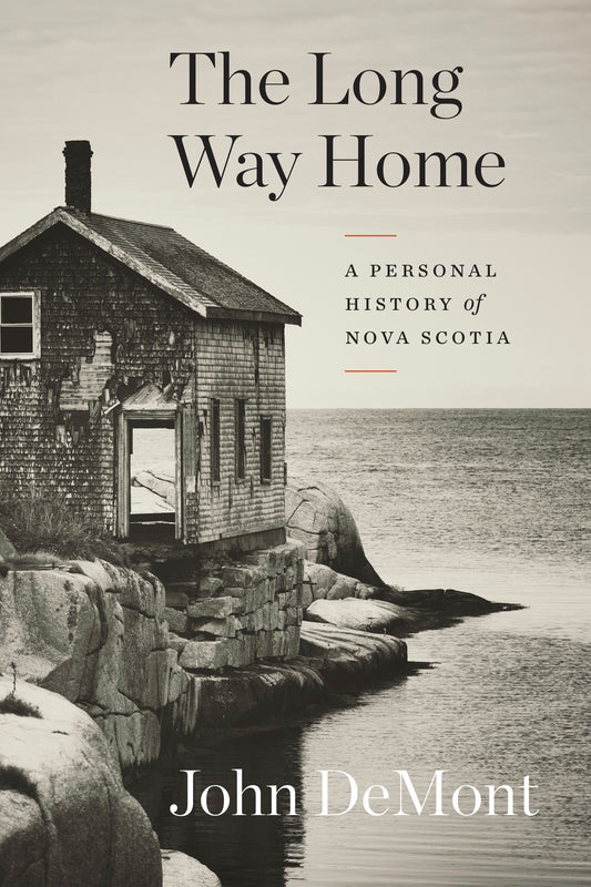 The Long Way Home - A Personal History of Nova Scotia