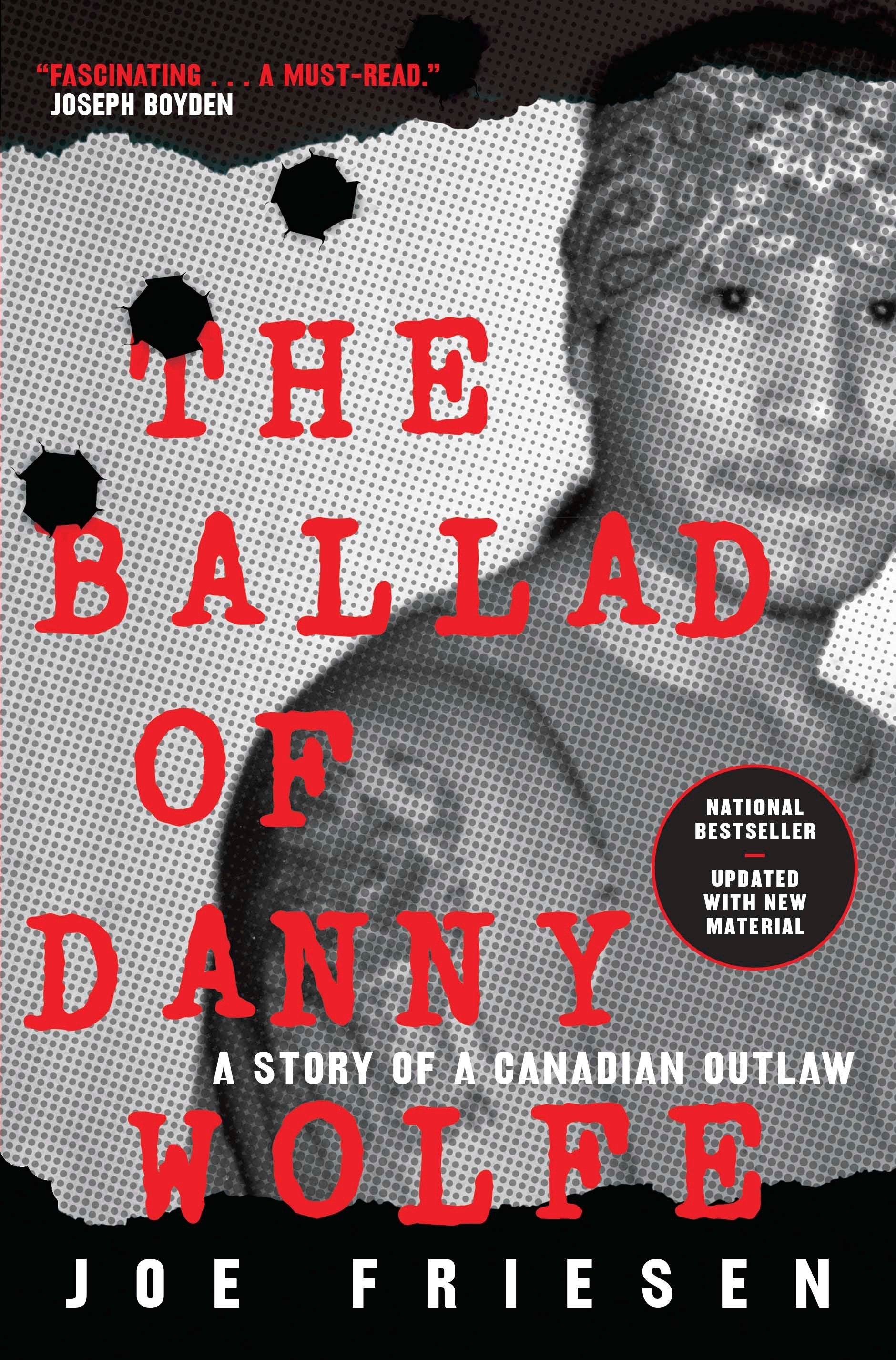 The Ballad of Danny Wolfe - A Story of a Canadian Outlaw