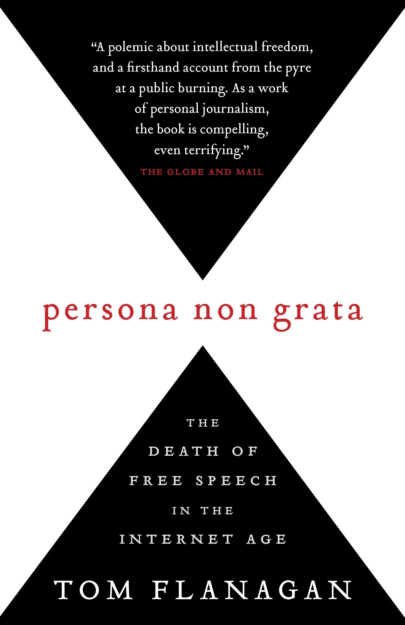 Persona Non Grata - The Death of Free Speech in the Internet Age