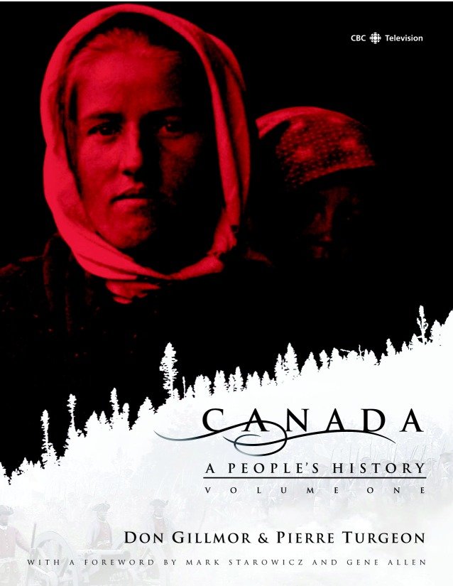 Canada: A People's History Volume 1 (Canada: A People's History) (Book:1)
