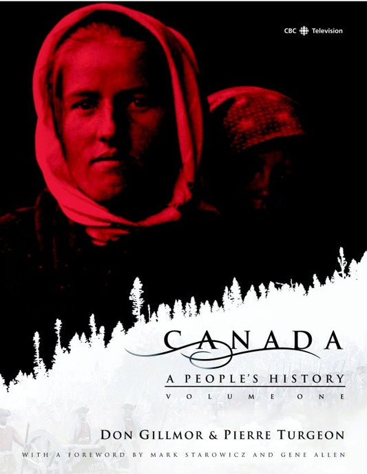 Canada: A People's History Volume 1 (Canada: A People's History) (Book:1)