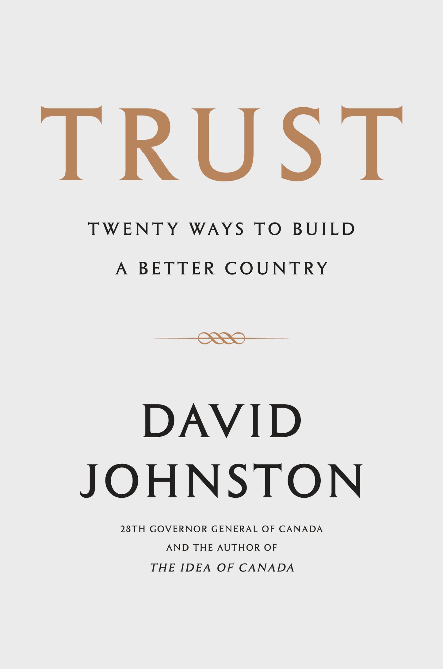 Trust - Twenty Ways to Build a Better Country