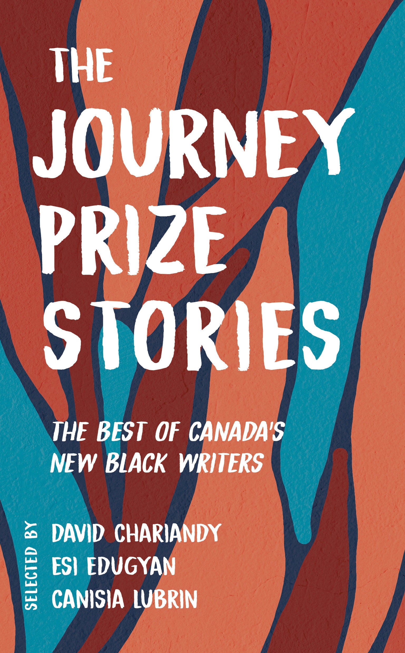 The Journey Prize Stories 33 - The Best of Canada's New Black Writers