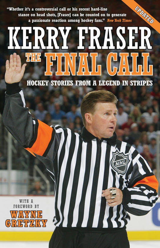 The Final Call - Hockey Stories from a Legend in Stripes