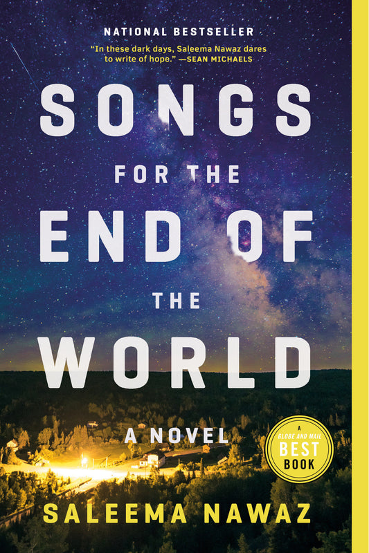 Songs for the End of the World - A Novel