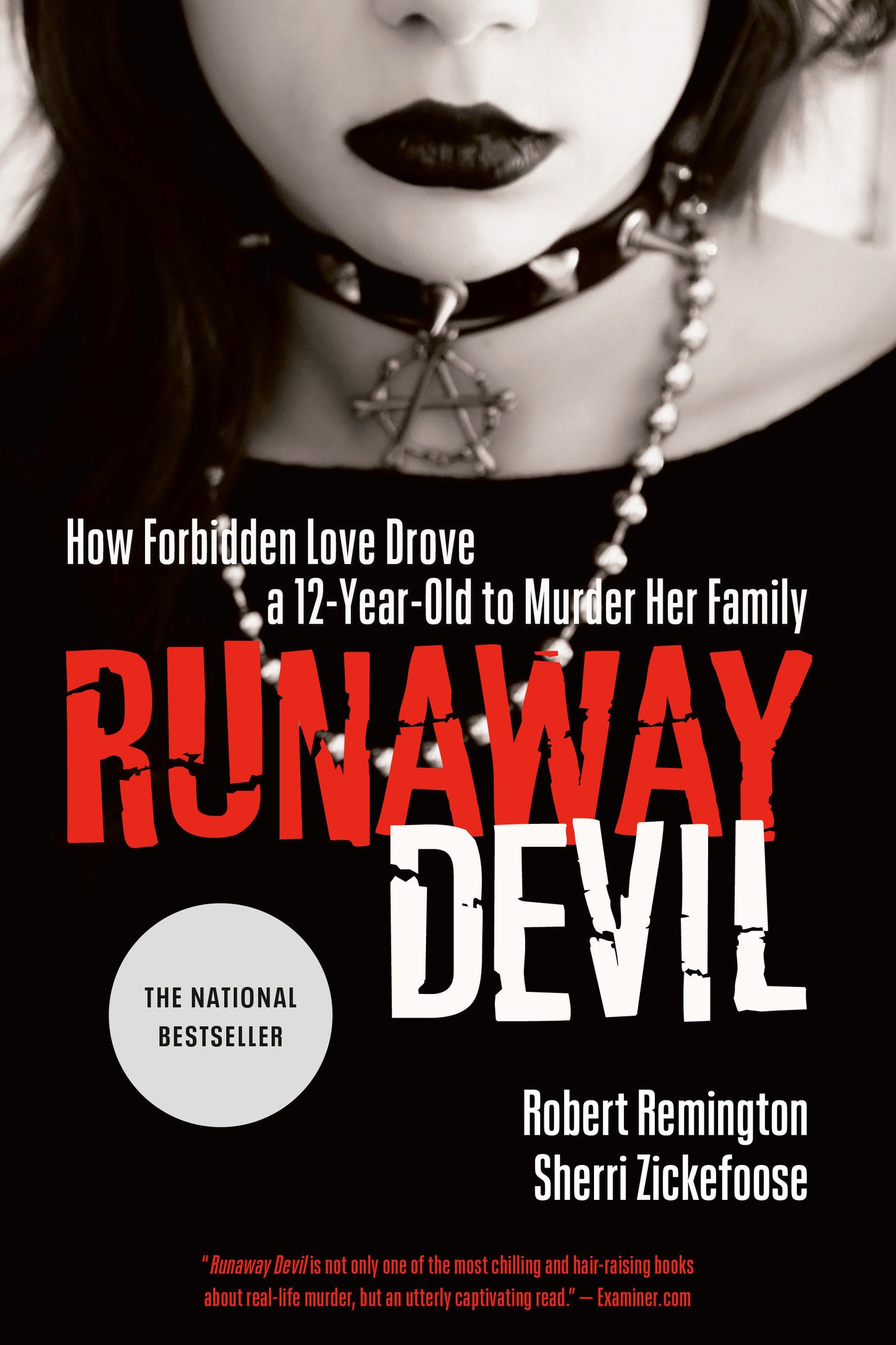 Runaway Devil - How Forbidden Love Drove a 12-Year-Old to Murder Her Family
