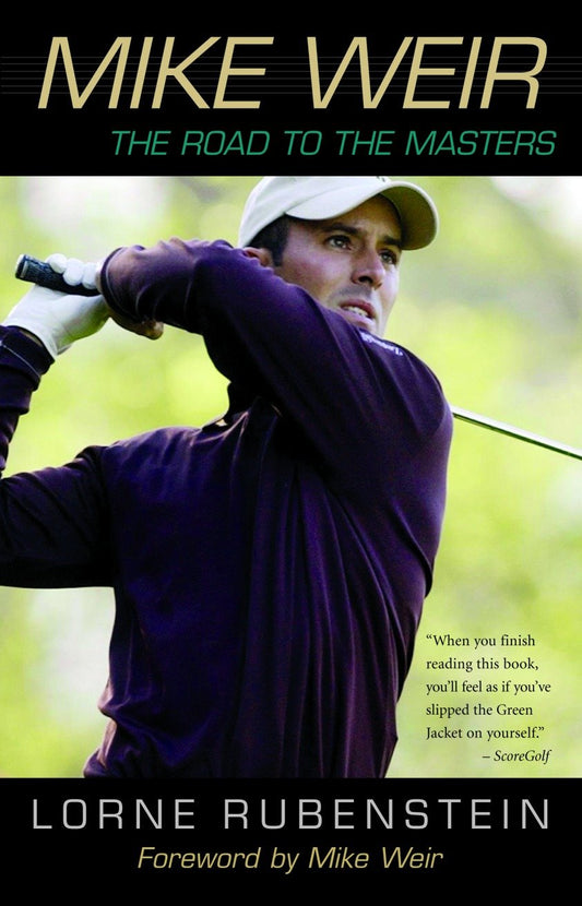 Mike Weir - The Road to the Masters