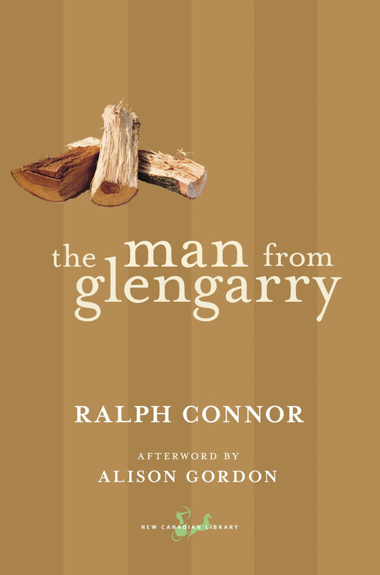 The Man from Glengarry (New Canadian Library)