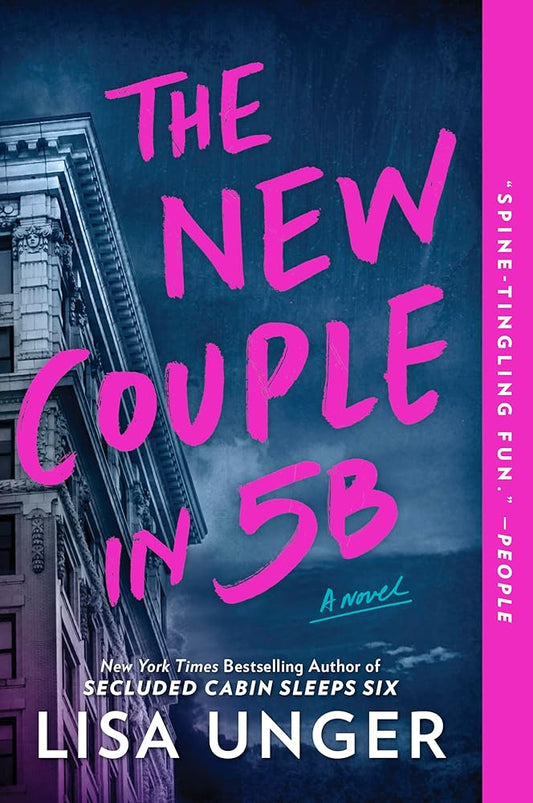 The New Couple in 5B: A Novel by Lisa Unger