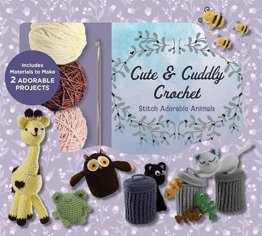 Cute and Cuddly Crochet Kit: Stitch Adorable Animals - Includes Materials to Make 2 Adorable Projects cover image