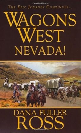Wagons West: Nevada by Dana Fuller Ross