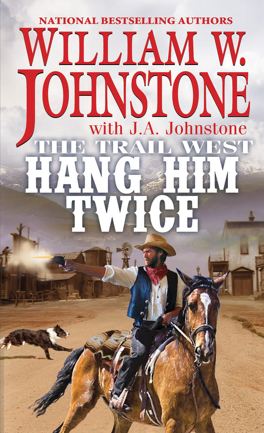 Hang Him Twice (The Trail West) (Book:3)