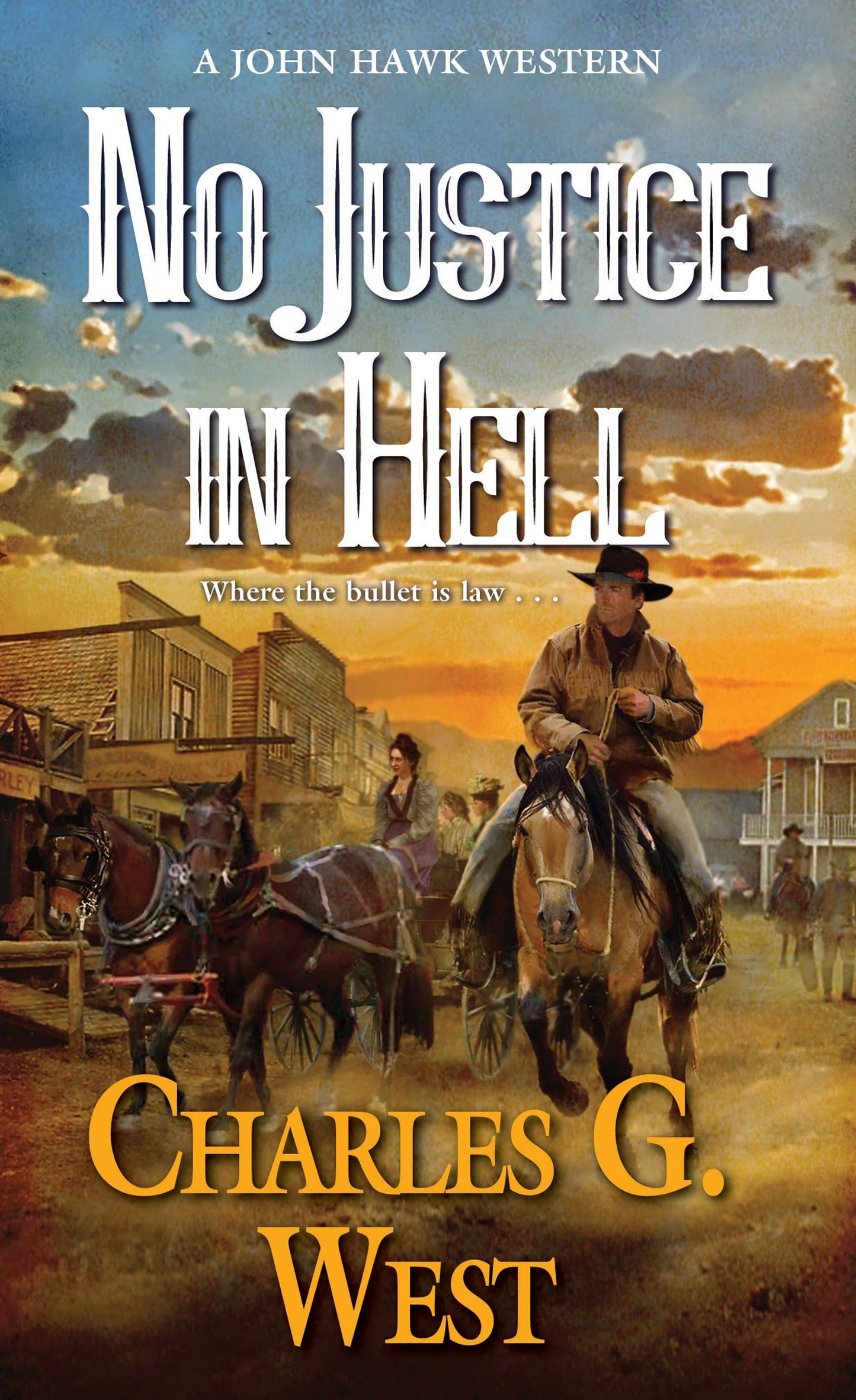 No Justice in Hell (A John Hawk Western) (Book:2)