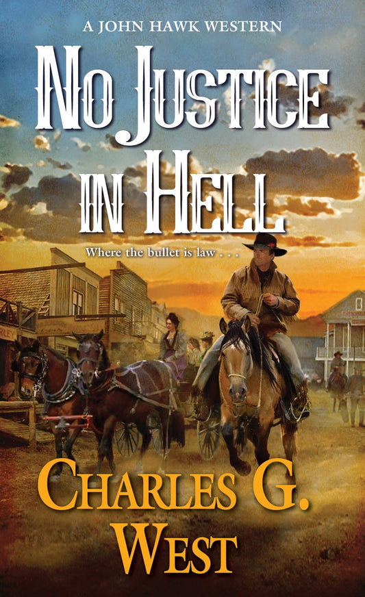 No Justice in Hell (A John Hawk Western) (Book:2)