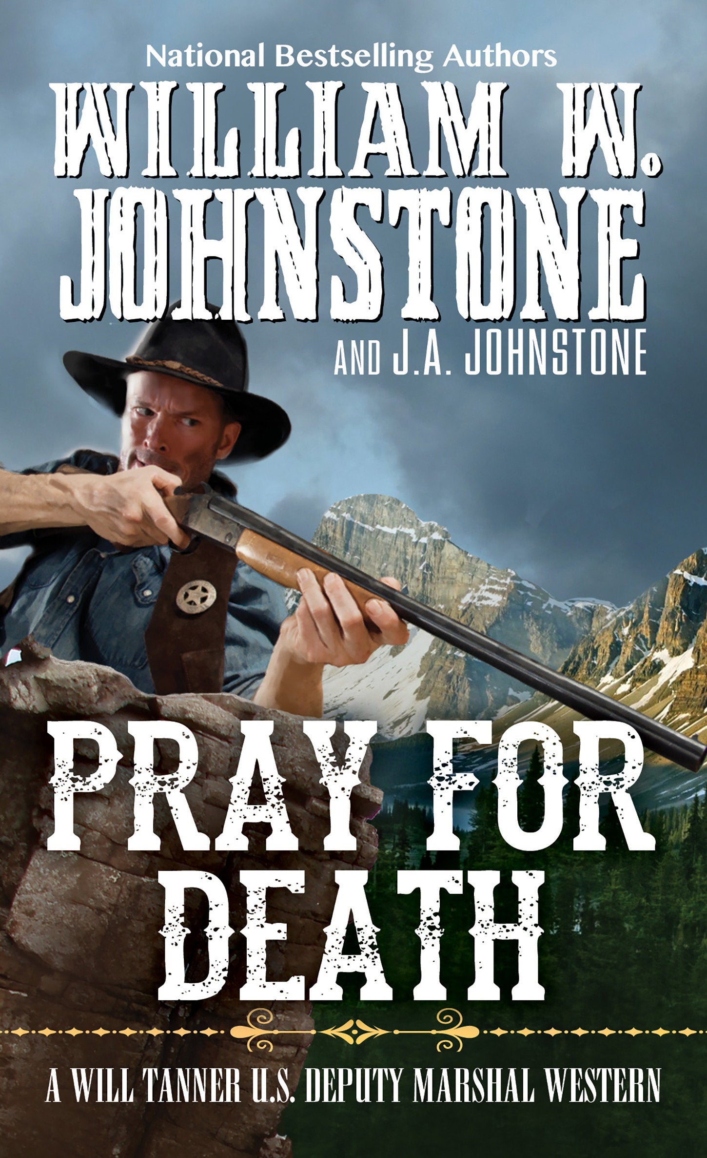 Pray for Death (A Will Tanner Western) (Book:6)
