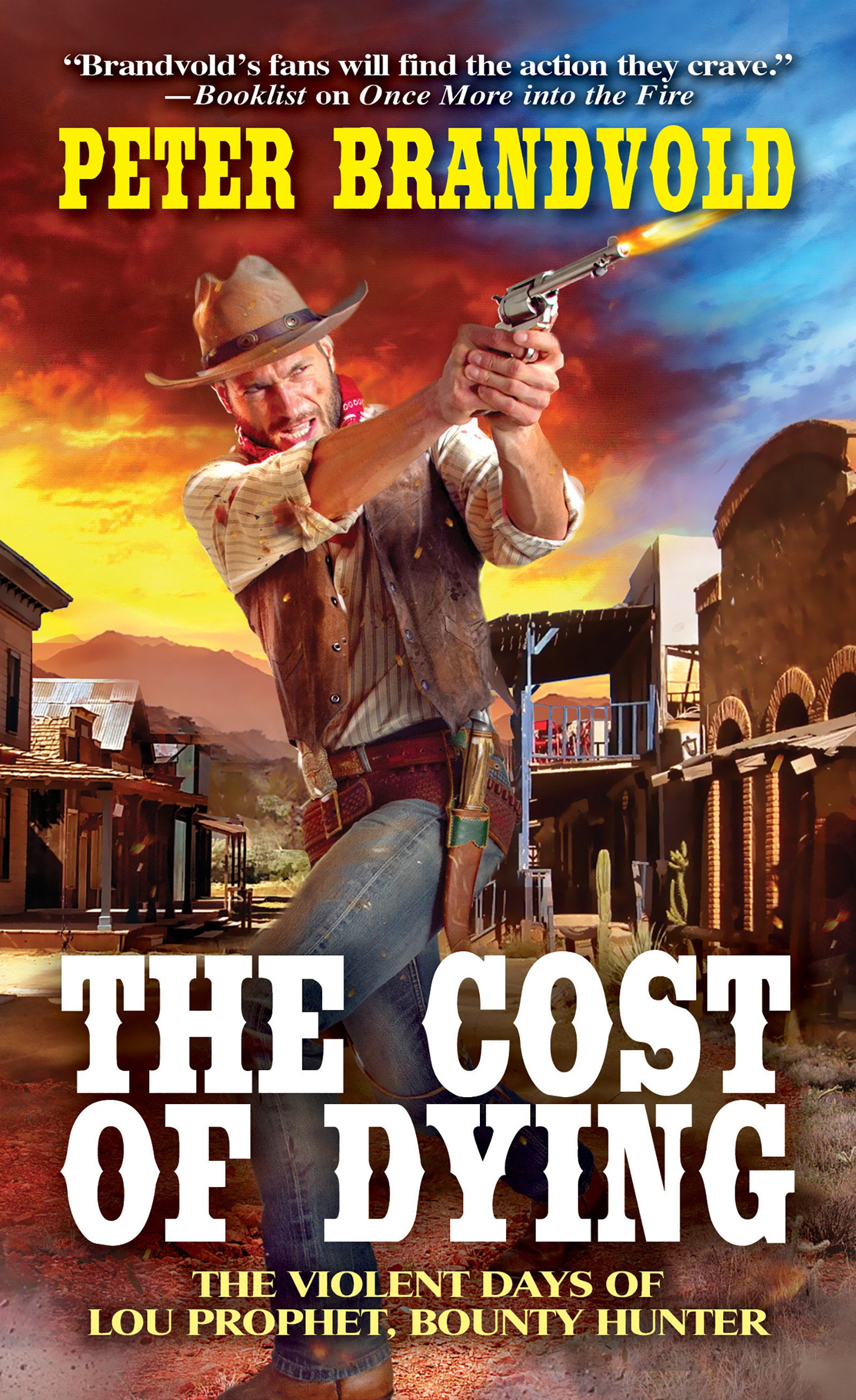The Cost of Dying (Lou Prophet, Bounty Hunter) (Book:3)