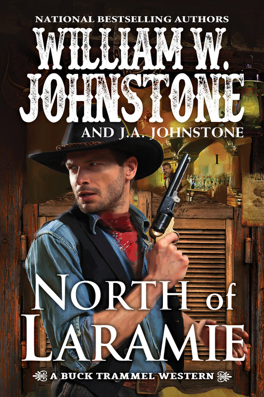 North of Laramie (The Buck Trammel Western) (Book:1)
