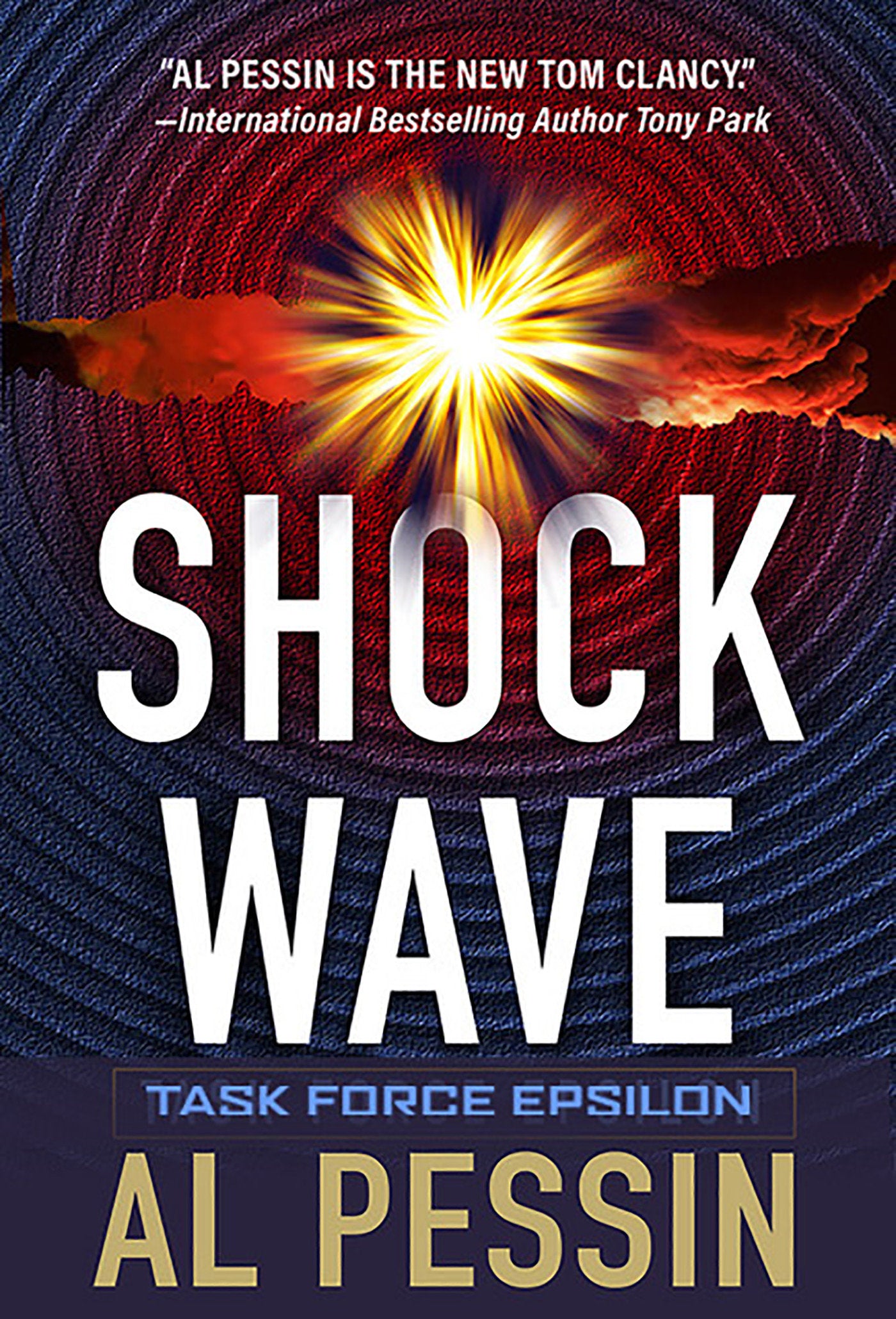 Shock Wave (A Task Force Epsilon Thriller) (Book:3)
