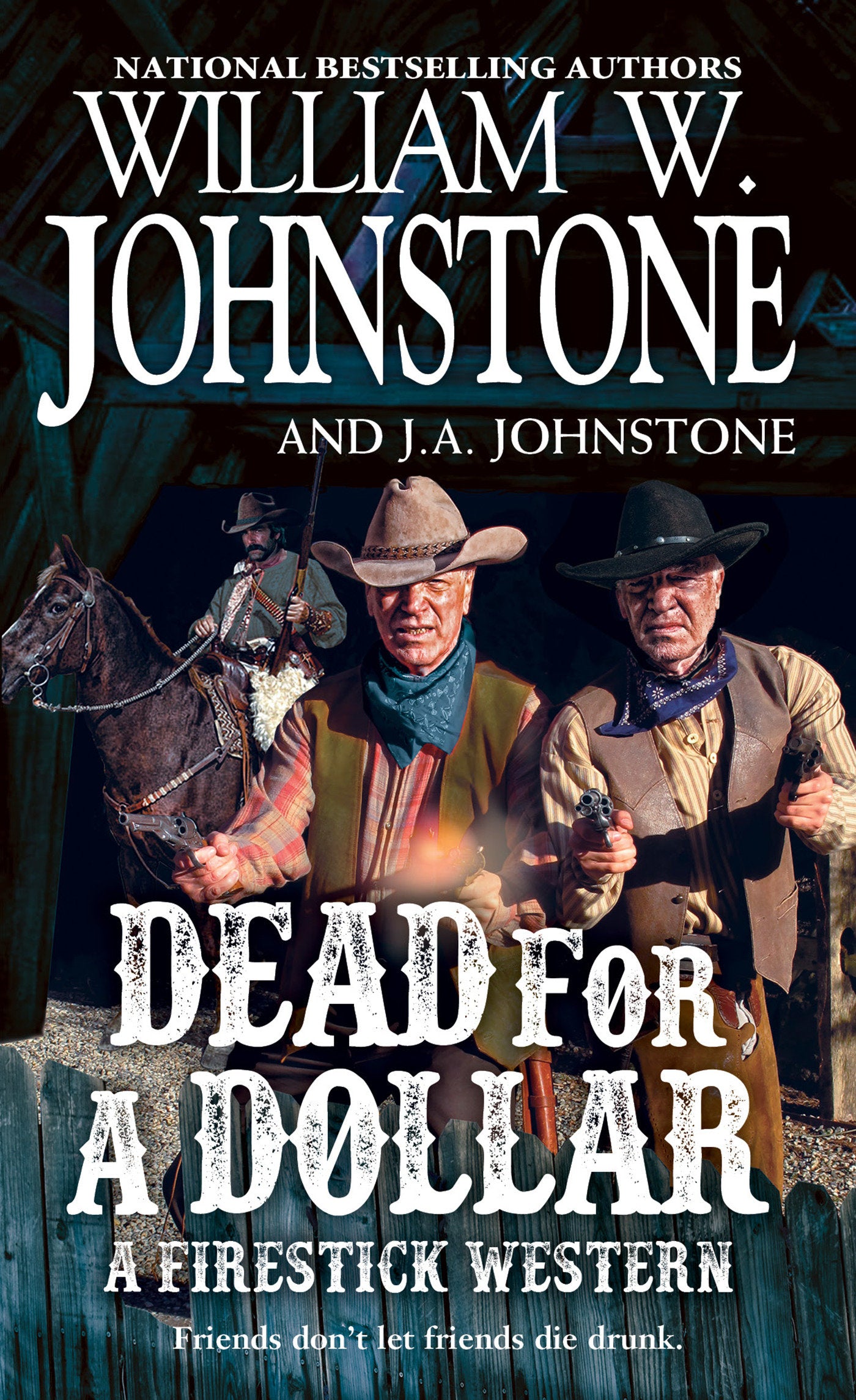 Dead for a Dollar (A Firestick Western) (Book:3)
