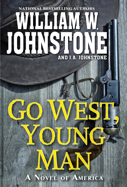 Go West, Young Man - A Riveting Western Novel of the American Frontier (Go West, Young Man) (Book:1)