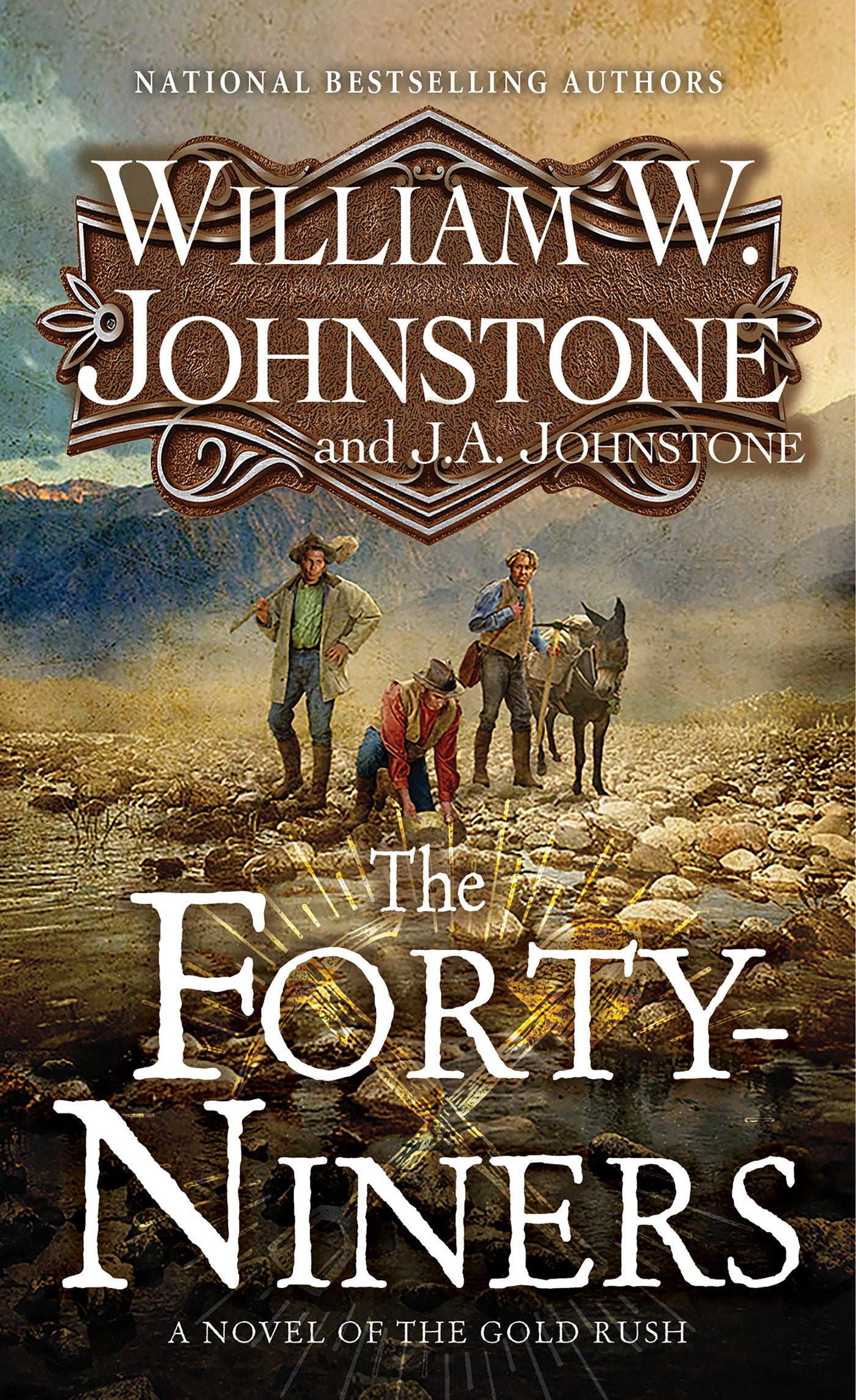 The Forty-Niners - A Novel of the Gold Rush (The Forty-Niners) (Book:1)