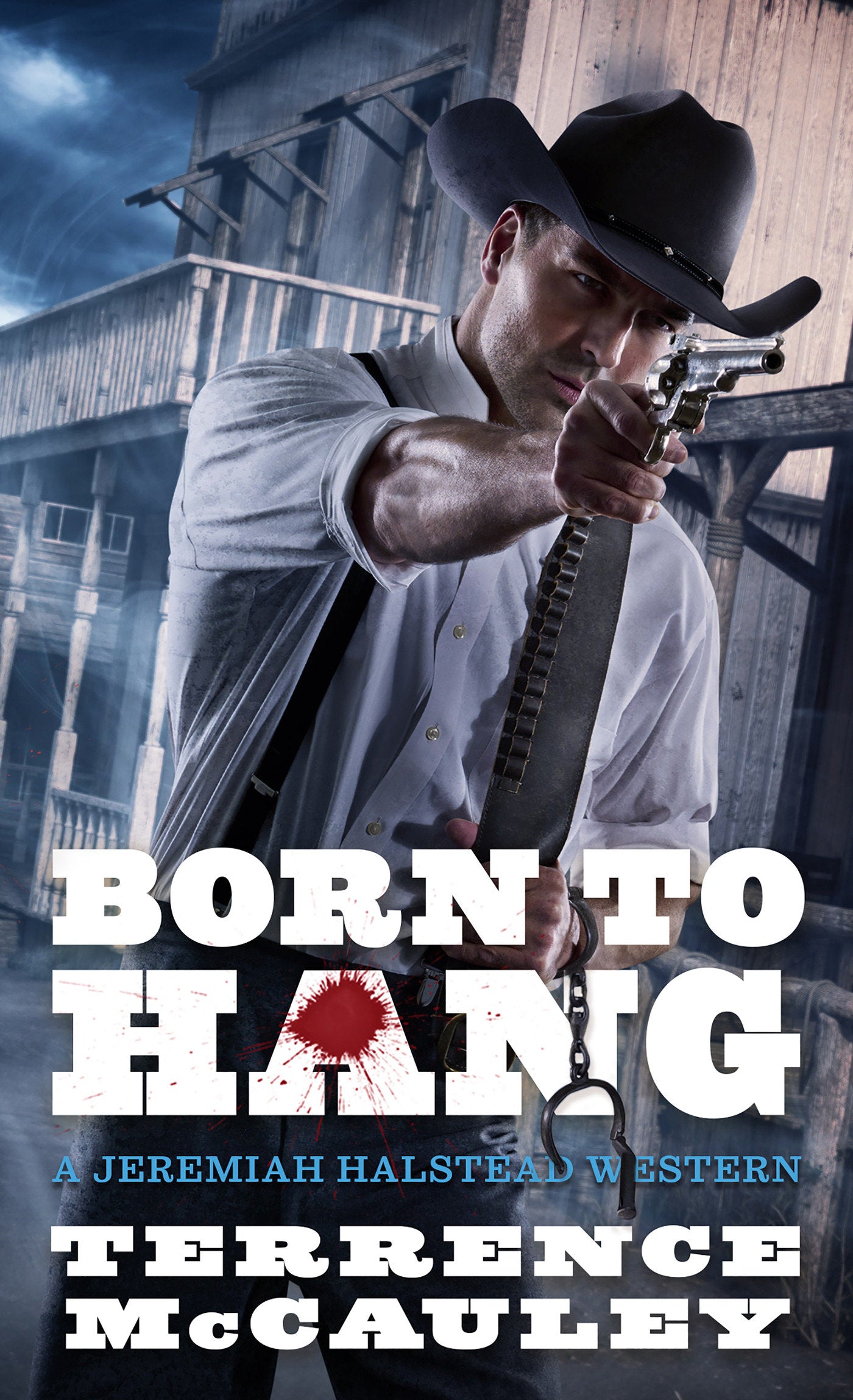 Born to Hang (A Jeremiah Halstead Western) (Book:4)