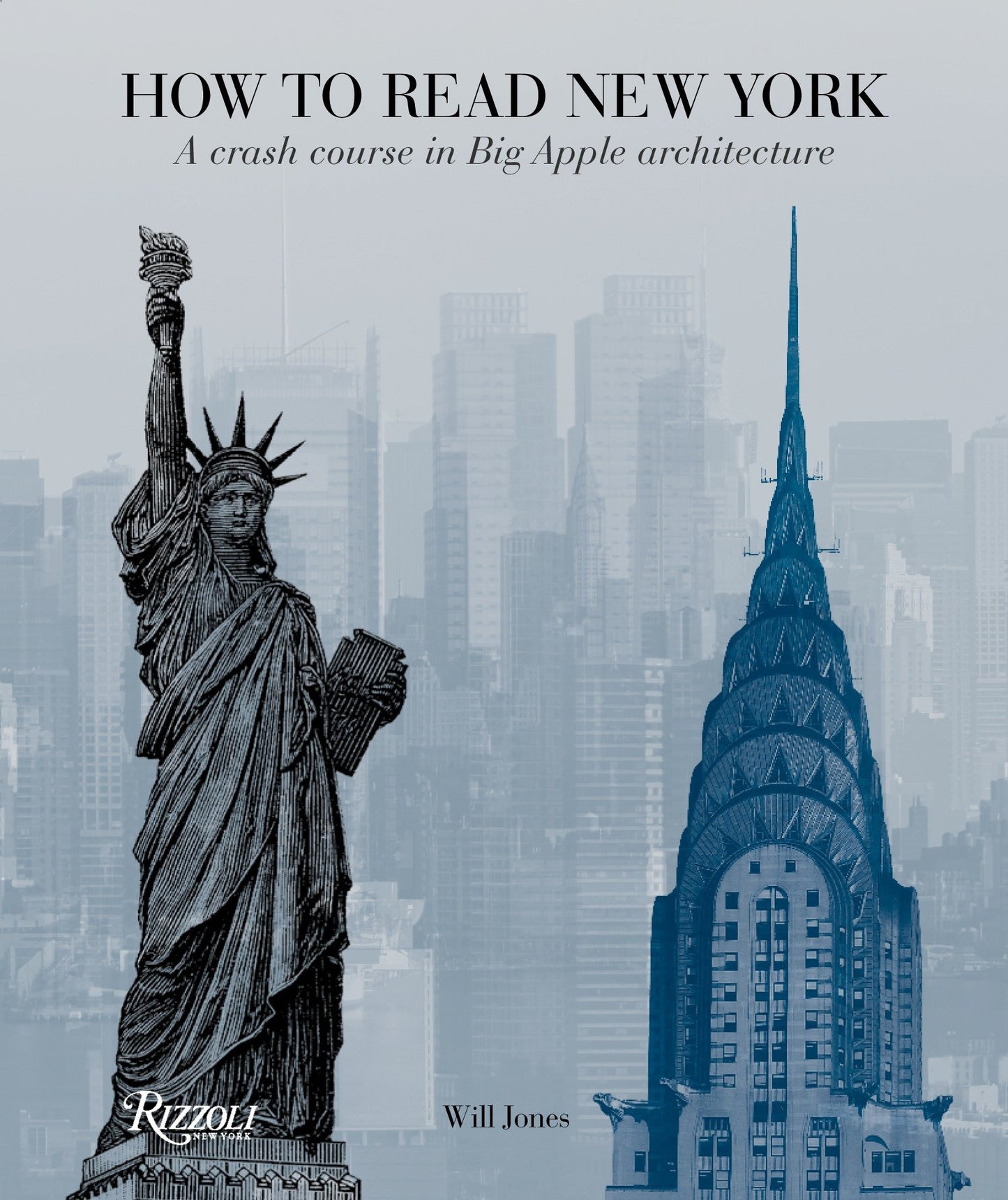 How to Read New York - A Crash Course in Big Apple Architecture (How To Read...)