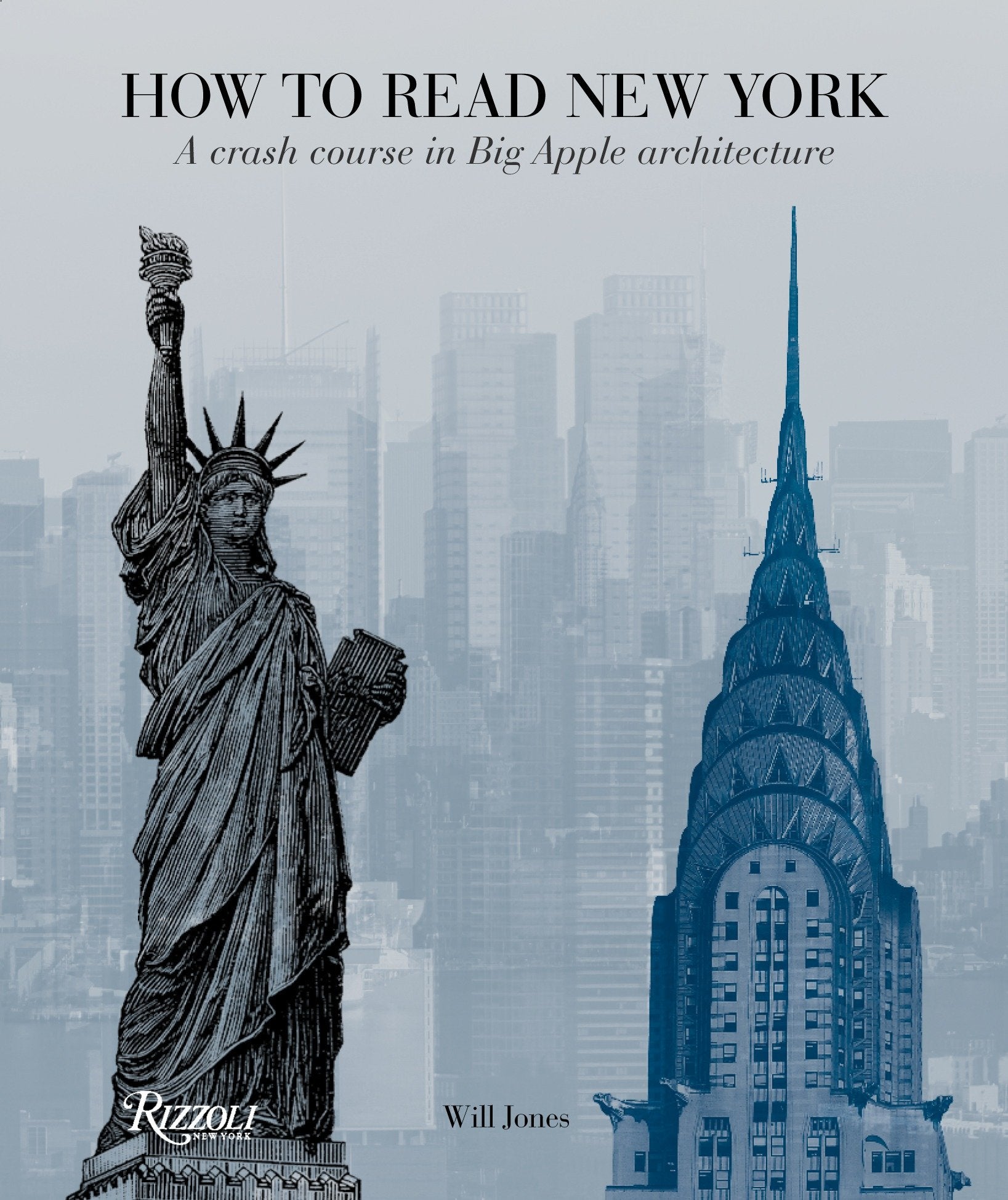 How to Read New York - A Crash Course in Big Apple Architecture (How To Read...)