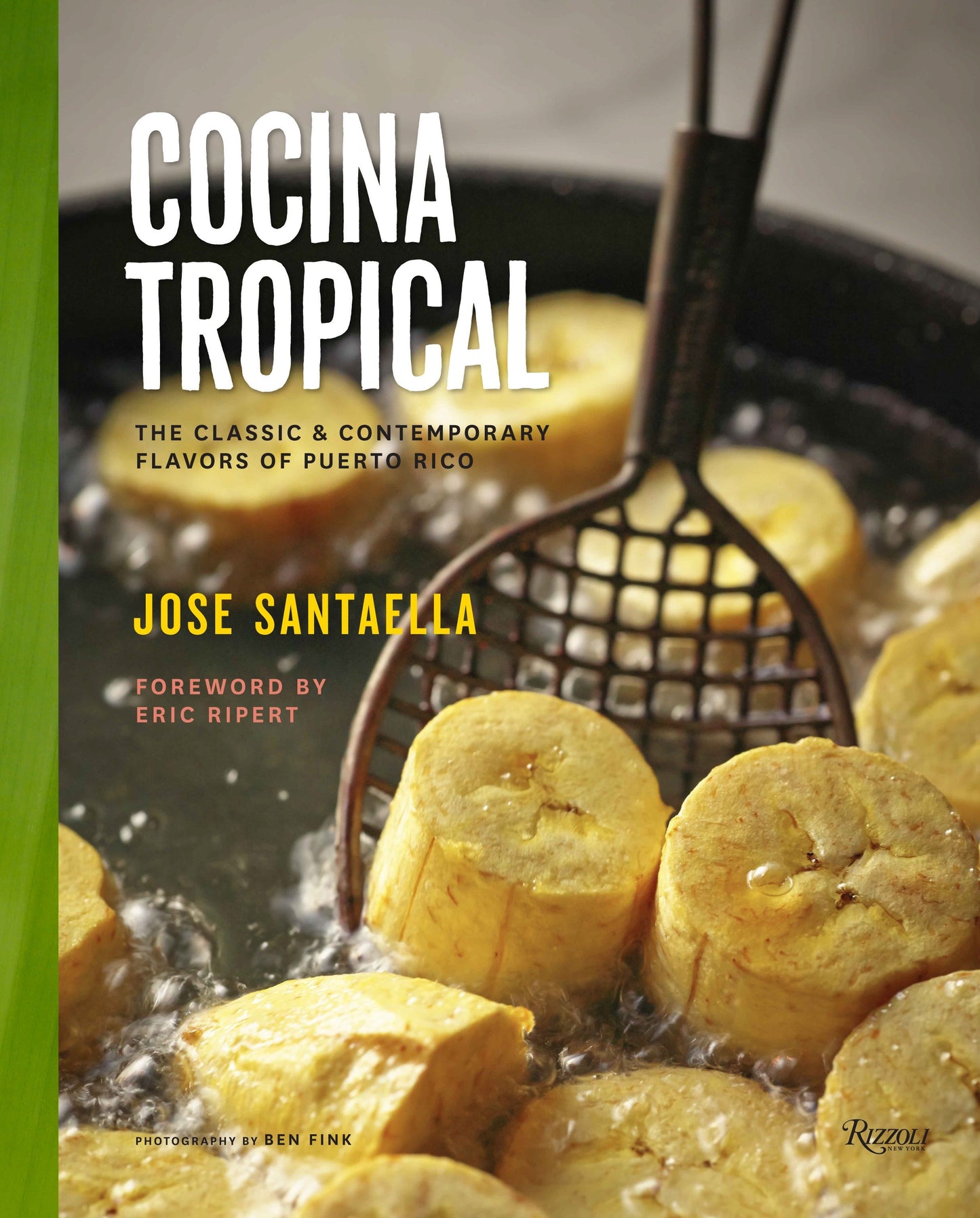 Cocina Tropical - The Classic & Contemporary Flavors of Puerto Rico