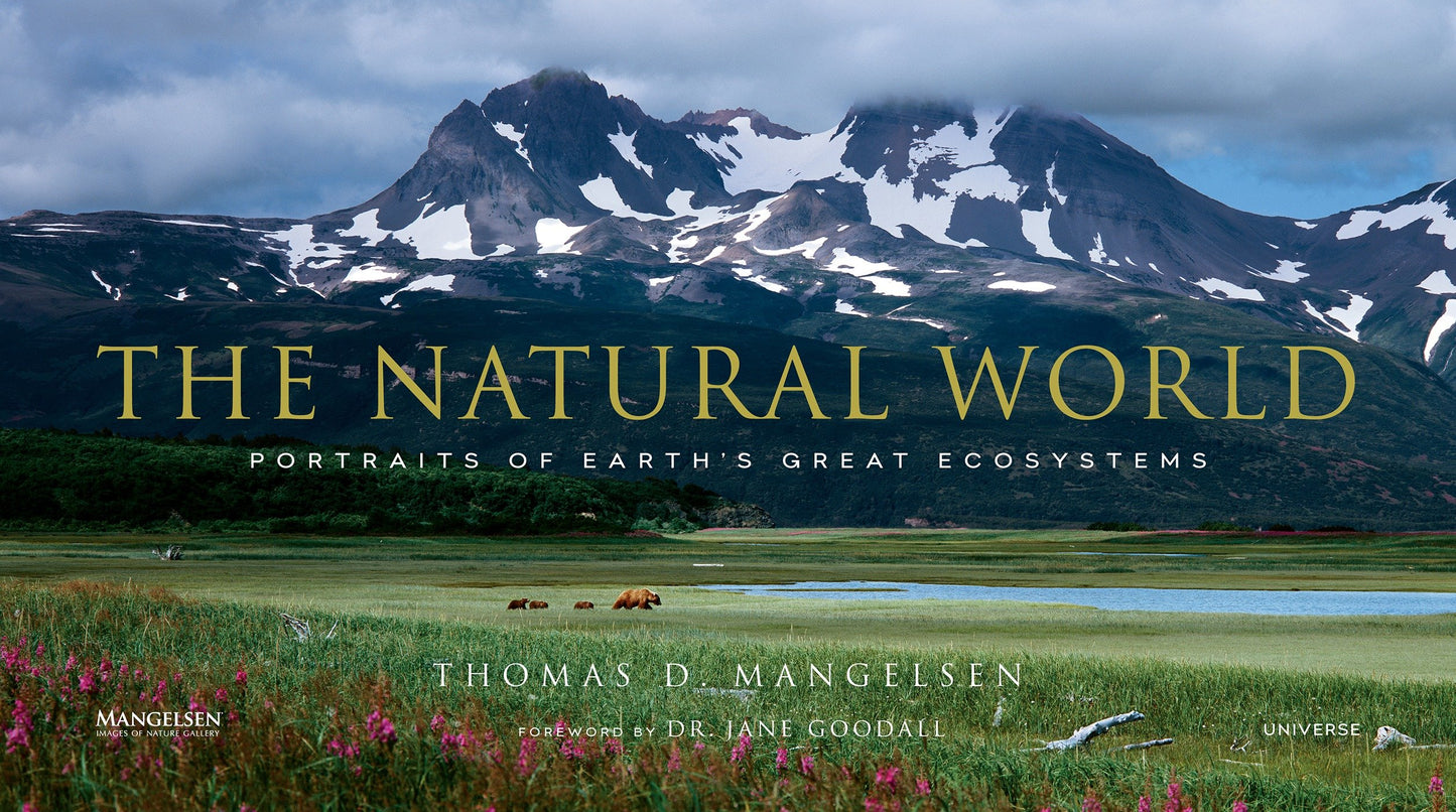 The Natural World - Portraits of Earth's Great Ecosystems