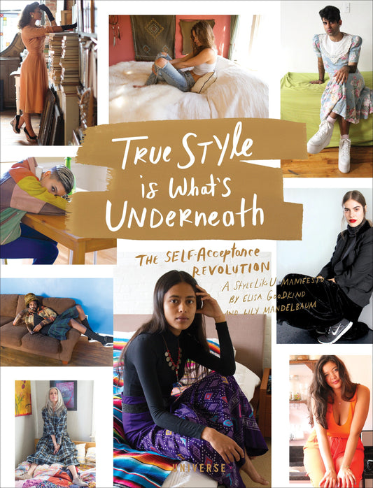 True Style is What's Underneath - The Self-Acceptance Revolution