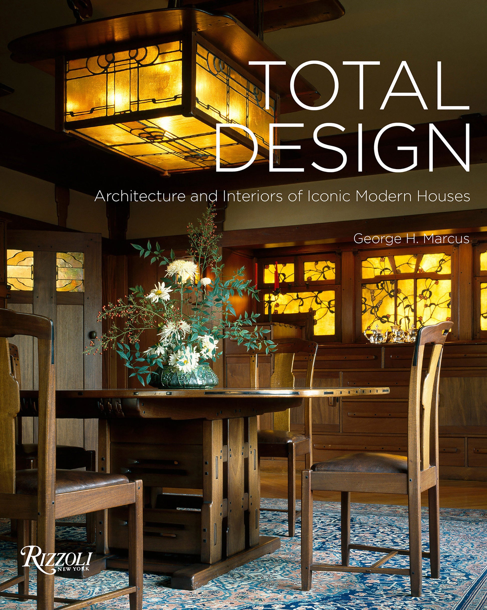 Total Design - Architecture and Interiors of Iconic Modern Houses