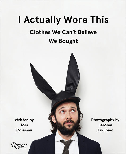 I Actually Wore This - Clothes We Can't Believe We Bought