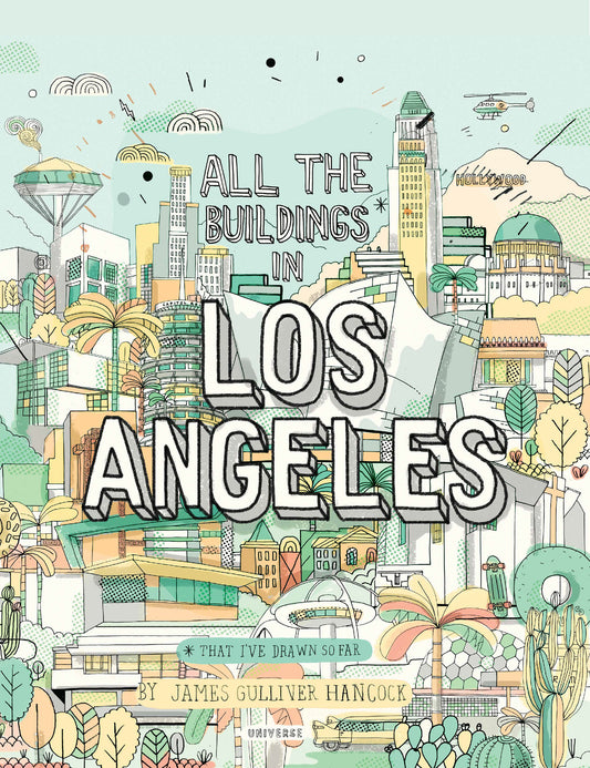 All the Buildings in Los Angeles - That I've Drawn So Far