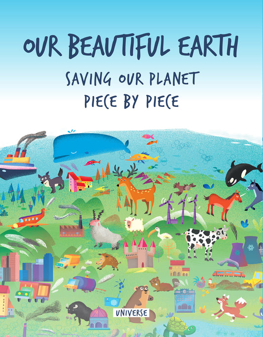 Our Beautiful Earth - Saving Our Planet Piece by Piece