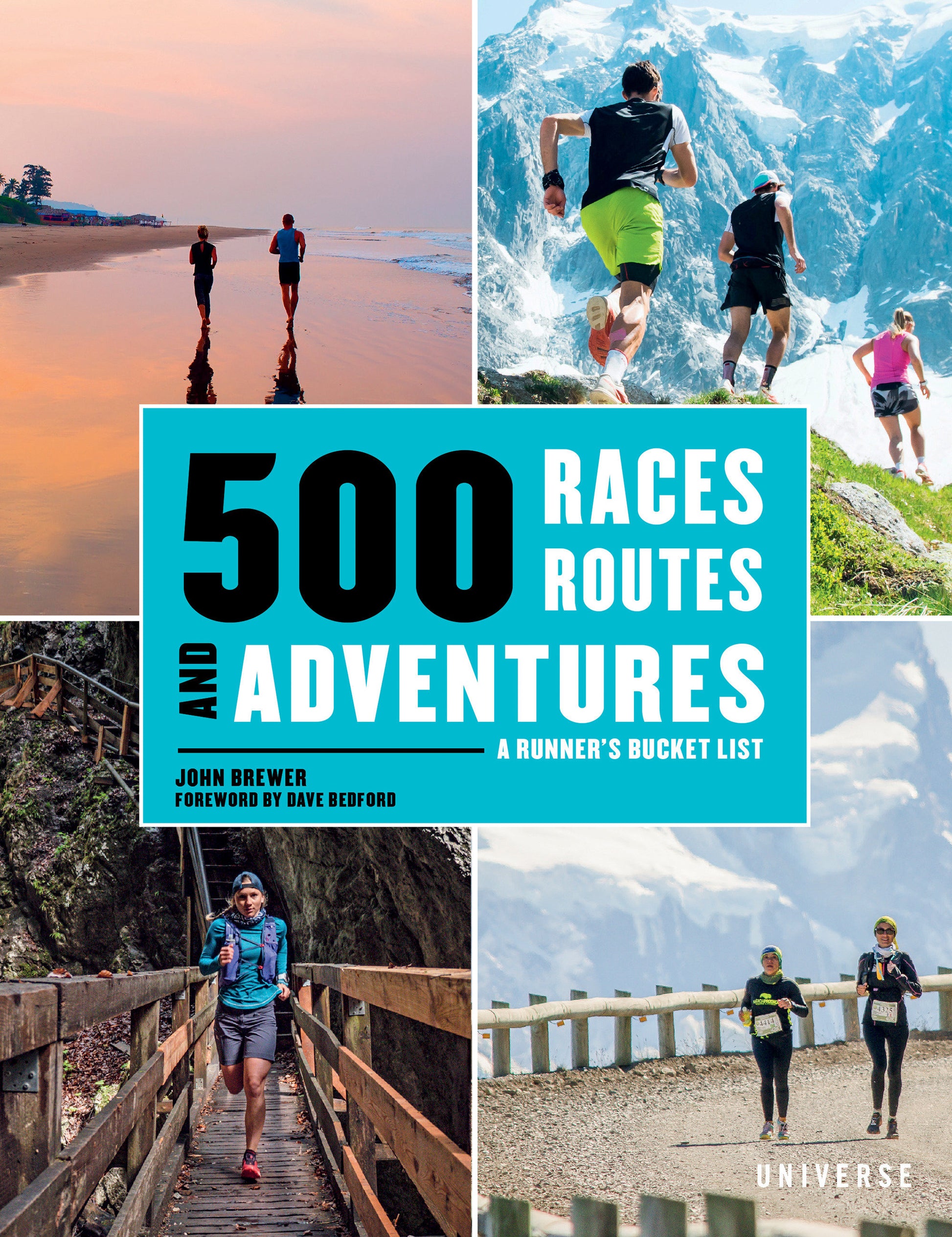 500 Races, Routes and Adventures - A Runner's Bucket List