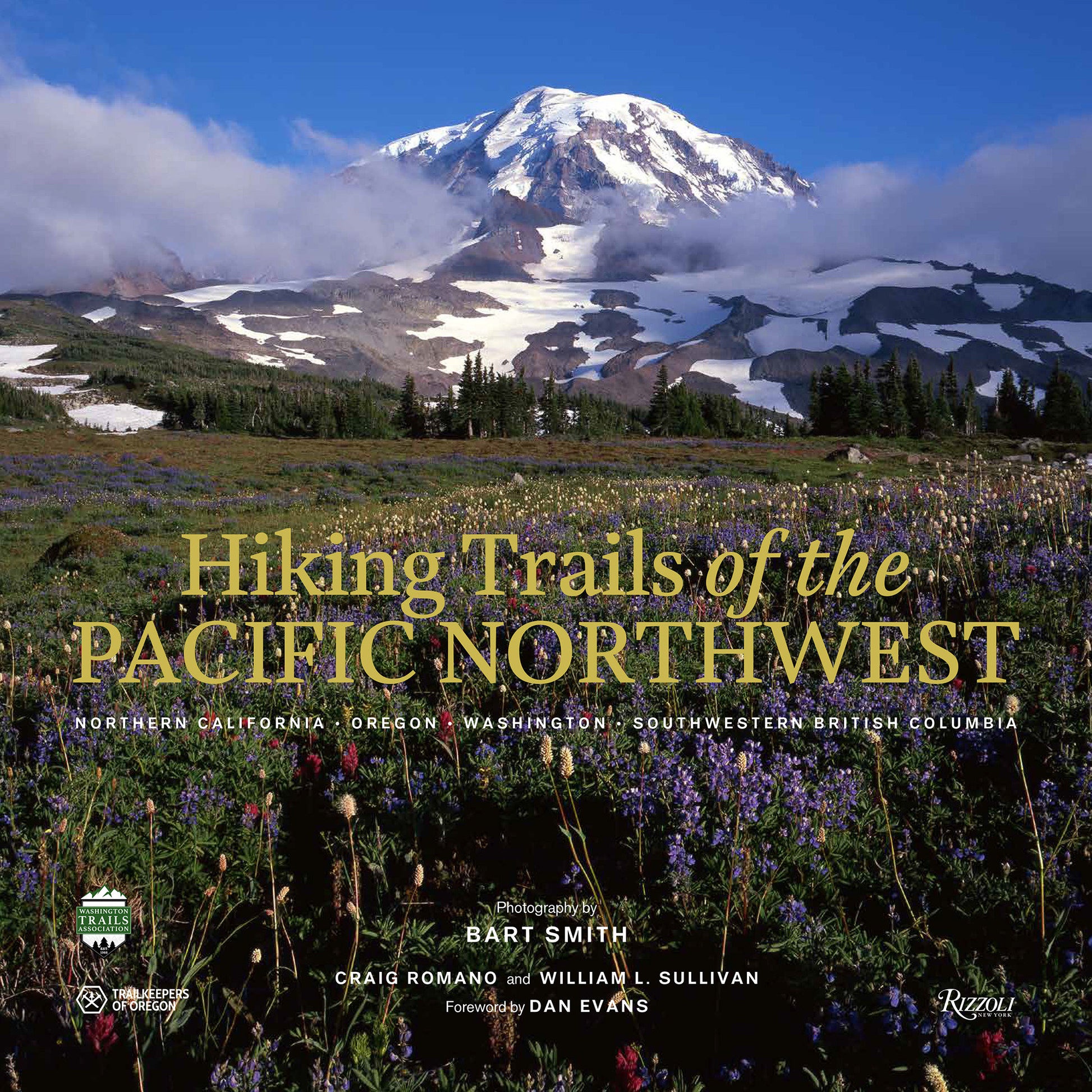 Hiking Trails of the Pacific Northwest - Northern California, Oregon, Washington, Southwestern British Columbia (Great Hiking Trails)