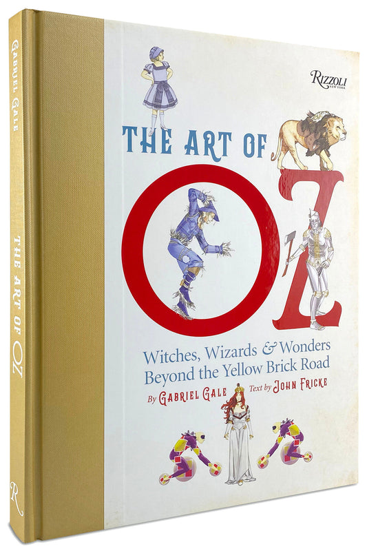 The Art of Oz - Witches, Wizards, and Wonders Beyond the Yellow Brick Road