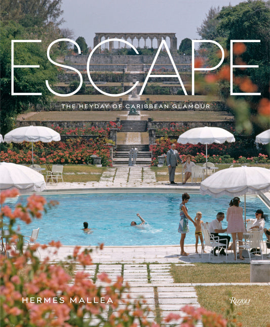 Escape - The Heyday of Caribbean Glamour