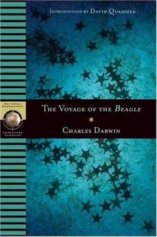 The Voyage of the Beagle by Charles Darwin, David Quammen