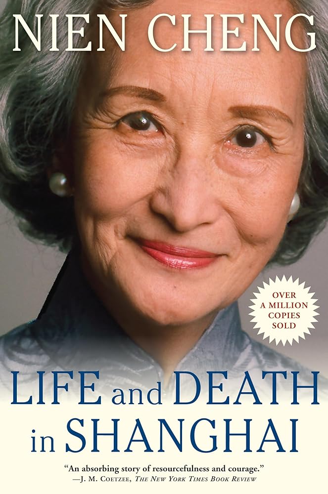 Life and Death in Shanghai by Cheng Nien