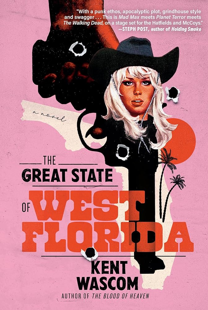 The Great State of West Florida: A Novel by Kent Wascom
