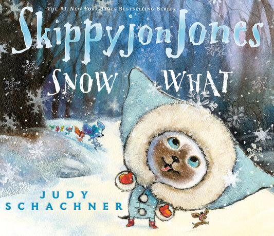 Skippyjon Jones Snow What (Skippyjon Jones)